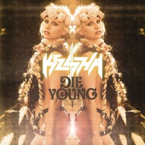 Die Young (Dallas K Extended Mix) از Ke$ha
