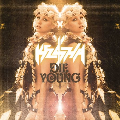 Die Young (Dallas K Extended Mix) از Ke$ha
