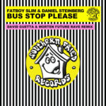 Bus Stop Please (David Guetta & Morten Future Rave Remix) از Fatboy Slim
