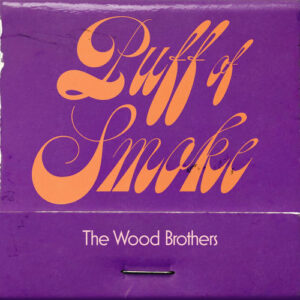 Puff of Smoke از The Wood Brothers