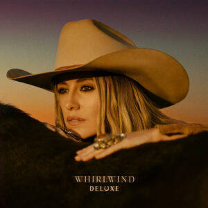 Whirlwind (Deluxe) از Lainey Wilson