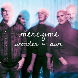 Wonder & Awe از MercyMe