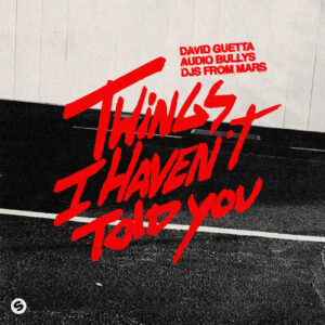 Things I Haven’t Told You از David Guetta