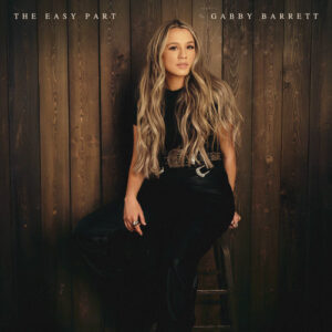 The Easy Part از Gabby Barrett