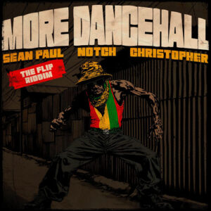 More Dancehall: The Flip Riddim از Sean Paul