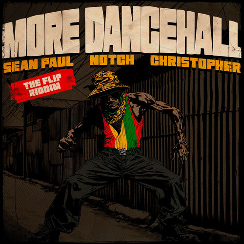 More Dancehall: The Flip Riddim از Sean Paul