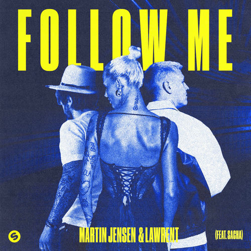 Follow Me (feat. SACHA) از Martin Jensen