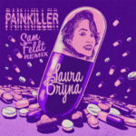 Painkiller (Sam Feldt Remix) از Laura Bryna