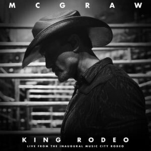 King Rodeo (Live from the Inaugural Music City Rodeo) از Tim McGraw