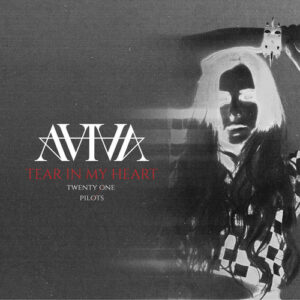 Tear in my Heart از AViVA