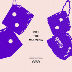 Until The Morning از MPH