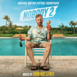 Nobody 2 (Original Motion Picture Soundtrack) از Dominic Lewis