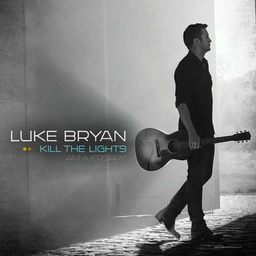 Kill The Lights Anniversary از Luke Bryan