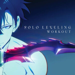 SOLO LEVELING WORKOUT (DARK ARIA/4eVR Remix by Yuki Tsujimura) از Hiroyuki Sawano