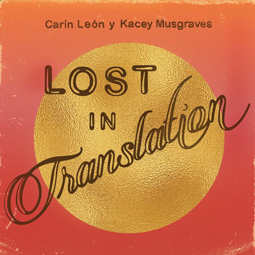 Lost In Translation از Carin Leon