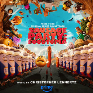 Sausage Party: Foodtopia Season 2 (Prime Video Original Series Soundtrack) از Christopher Lennertz