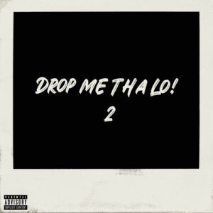 Drop Me Tha Lo! 2 (Sped Up) از Luh Kel