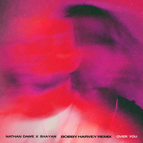 Over You (Bobby Harvey Remix) از Nathan Dawe
