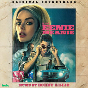 Eenie Meanie (Original Soundtrack) از Bobby Krlic