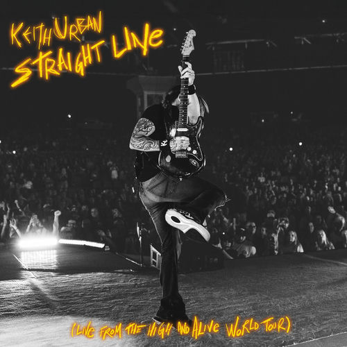 Straight Line (Live from the HIGH AND ALIVE WORLD TOUR) از Keith Urban