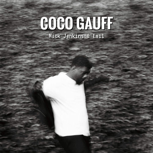 Coco Gauff از Mick Jenkins