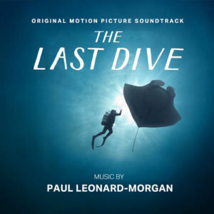 The Last Dive (Original Motion Picture Soundtrack) از Paul Leonard-Morgan