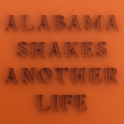 Another Life از Alabama Shakes