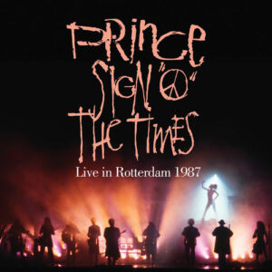 Sign "O" The Times (Live in Rotterdam 1987) از Prince