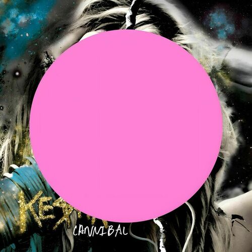 Cannibal (Expanded Edition) از Ke$ha