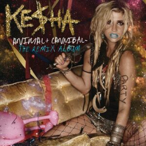 Animal + Cannibal: The Remix Album از Ke$ha