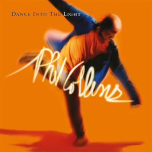 Dance into the Light (Deluxe Edition) از Phil Collins