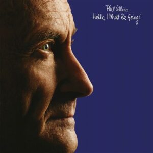 Hello, I Must Be Going! (Deluxe Edition) از Phil Collins