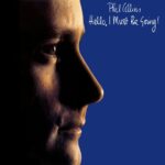 Hello, I Must Be Going (2016 Remaster) از Phil Collins