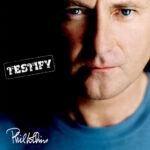 Testify (2016 Remaster) از Phil Collins