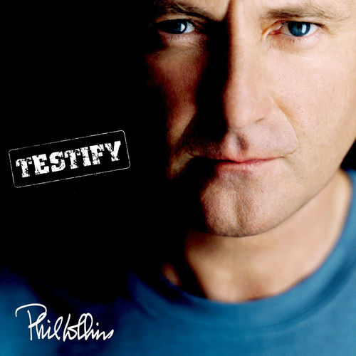 Testify (2016 Remaster) از Phil Collins
