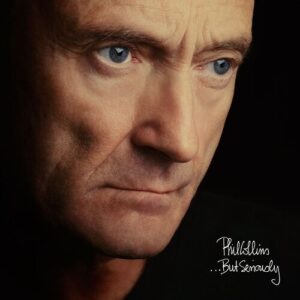 ...But Seriously (Deluxe Edition) از Phil Collins