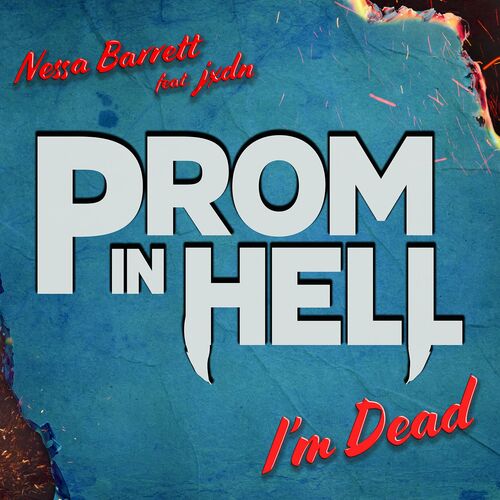 I'm Dead (feat. Jaden Hossler) [From the Podcast “Prom In Hell”] از Nessa Barrett