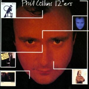 12"ers از Phil Collins