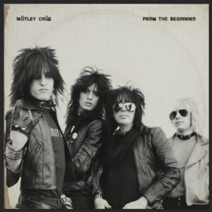 From The Beginning از Mötley Crüe