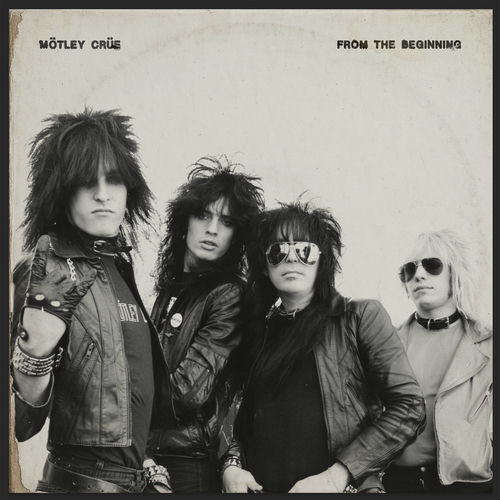 From The Beginning از Mötley Crüe