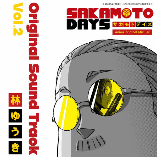 SAKAMOTO DAYS Original Sound Track Anime original Mix Vol.2 از Yuki Hayashi