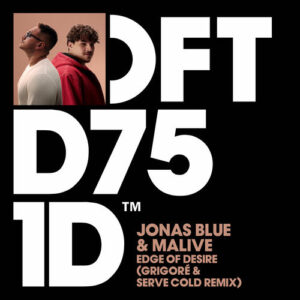 Edge of Desire (Grigoré & Serve Cold Extended Remix) از Jonas Blue
