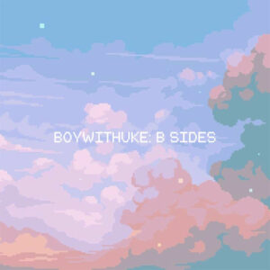BoyWithUke: B Sides از BoyWithUke