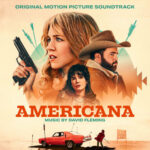 Americana (Original Motion Picture Soundtrack) از David Fleming
