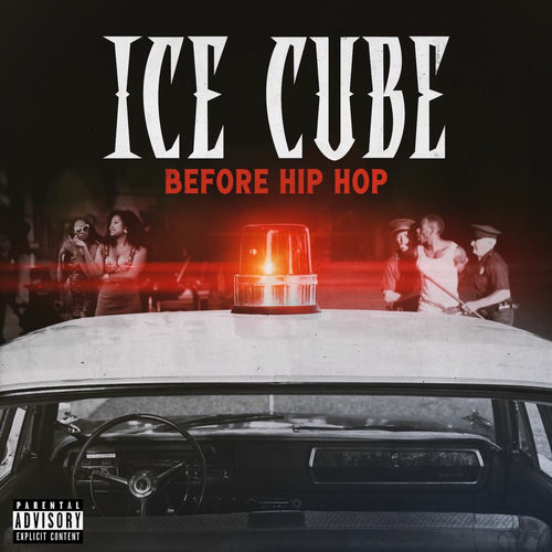 Before Hip Hop از Ice Cube