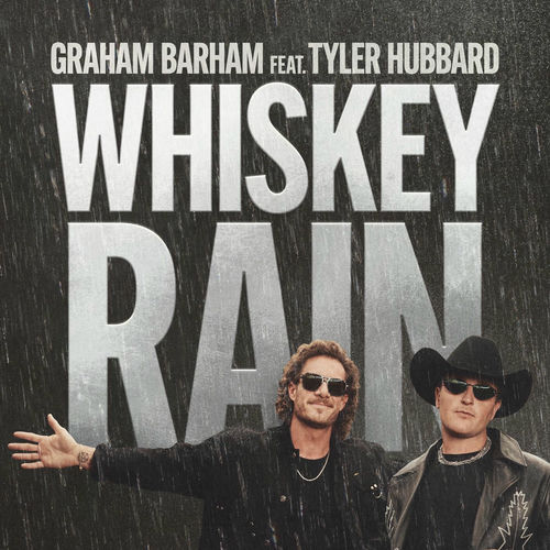 WHISKEY RAIN (feat. Tyler Hubbard) از Graham Barham