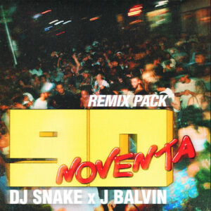 Noventa (Remix Pack) از DJ Snake