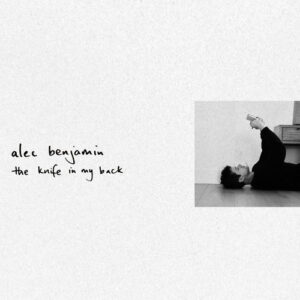 The Knife In My Back از Alec Benjamin