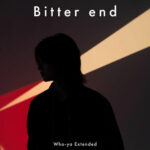 Bitter end از Who-ya Extended
