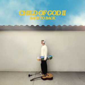CHILD OF GOD II (BACK TO BACK) از Forrest Frank